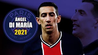 Ángel Di María 2021 ● Amazing Skills Show | HD