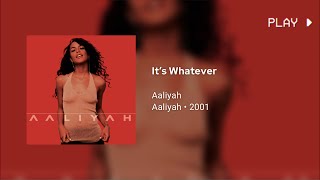 Aaliyah - It’s Whatever (432Hz)