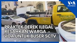 Praktek Derek Ilegal Resahkan Warga - VOA untuk Buser SCTV