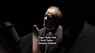 Tuğçe Tayfur feat. Ferdi Tayfur - Huzurum Kalmadı #music #musicvideo #esenmüzik #ferditayfur Resimi