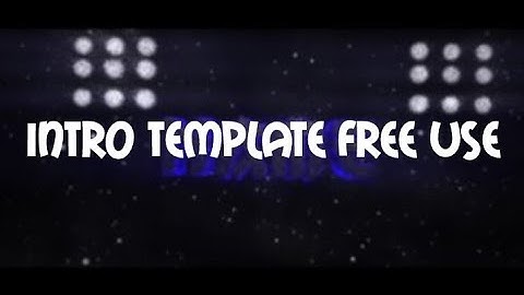 Intro Template Free Use
