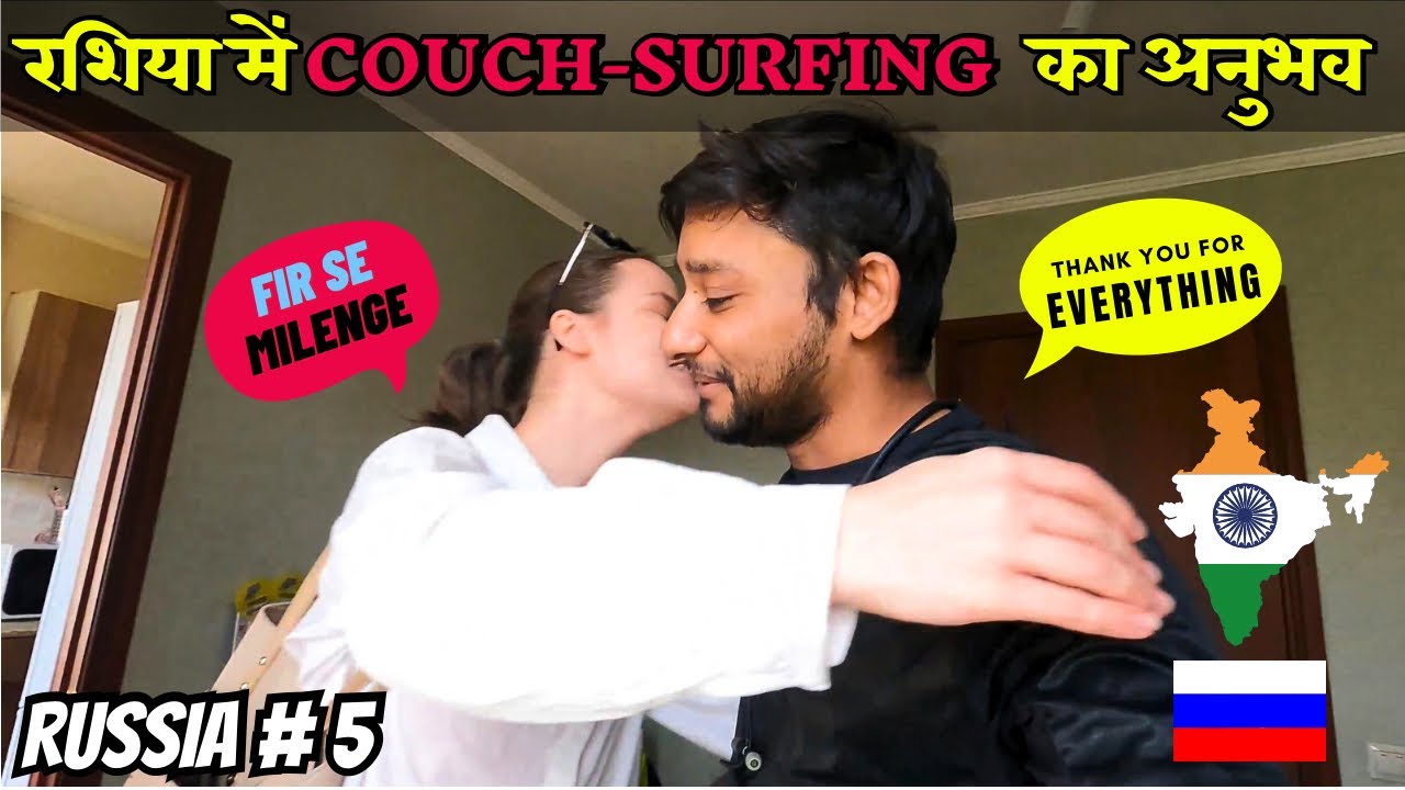 How Russians 🇷🇺 treat to INDIAN tourists | Couch-Surfing in Russia | Official Yatri