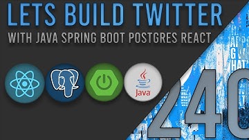 Lets Build Twitter From the Ground Up: Episode 240 || Java, Spring Boot, PostgreSQL and React