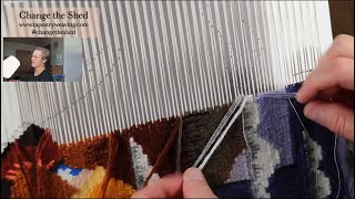 Change the Shed, Wednesday, July 9, 2025 | Tapestry weaving