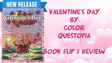 New Adult Coloring Book. Valentine’s Day. Color by Number. By Color Questopia. Book Flip & Review