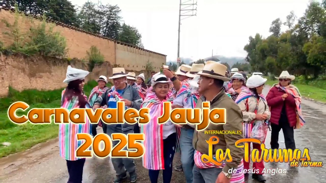 Carnavales - Jauja - 2025 - Interpretado por Los Tarumas de Tarma