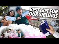 SURPRISE PRESENT FOR SIBLINGS | Ranz and Niana