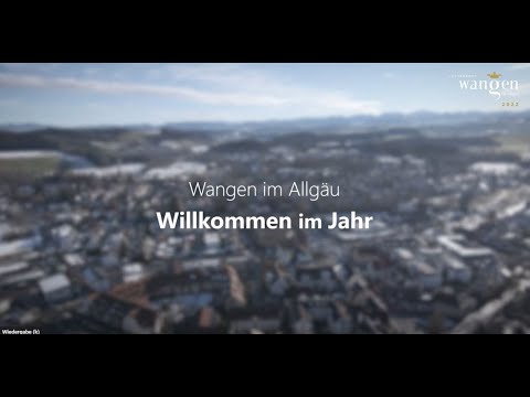 Wangen im Allgäu - Willkommen im Jahr 2022