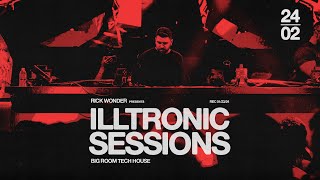 Illtronic Sessions - 24/02 (Big Room Tech House 01/23/24)