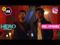 Veer And Shivaay Get Trap Amongst Naagas Hero Gayab Mode On Ep 148 Full Episode 23 April 2022 