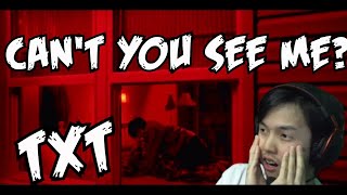 TXT | CAN'T YOU SEE ME? M/V REACTION