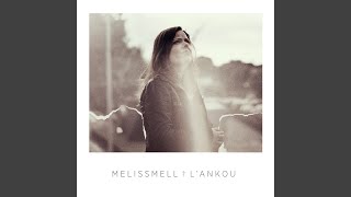 Video thumbnail of "Melissmell - Le Pendu"