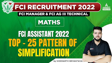 FCI Manager & FCI AG 3 Technical | Maths by Siddharth | TOP 25 Simplification