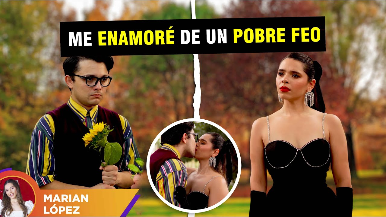Me enamoré de un pobre feo