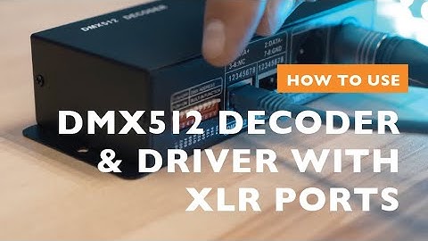 How to use DMX512 Decoder and Driver with XLR ports