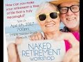 Naked Retirement Workshop Invite
