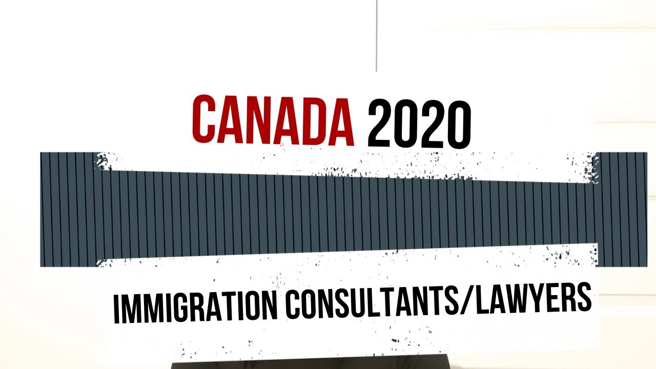 Immigration Consultants and Lawyers- Canada 2020 - YouTube