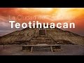 Los Aztecas: El origen (Parte 1, "Teotihuacan")