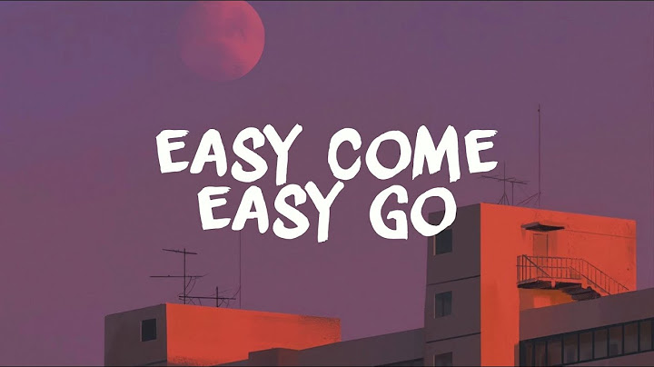 Easy come easy go lyrics imagine dragons