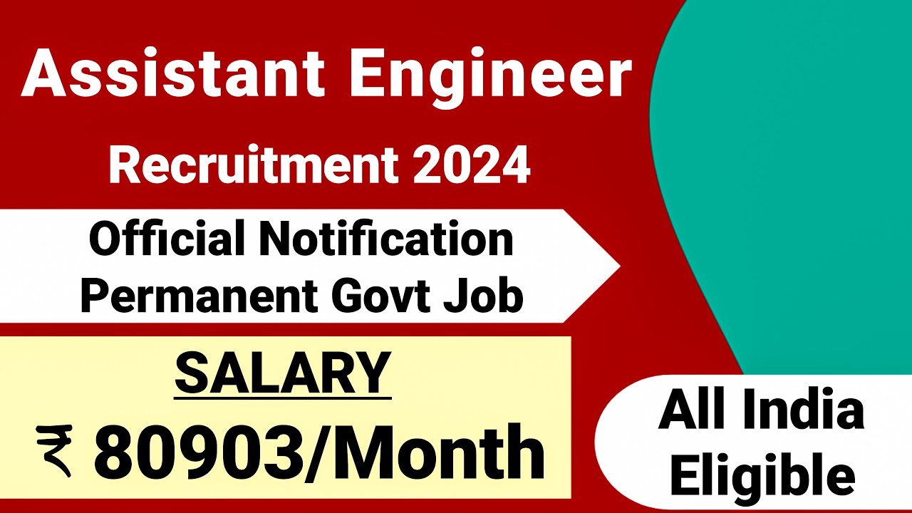 Assistant Engineer Recruitment 2024AE New Vacancy 2025 AE