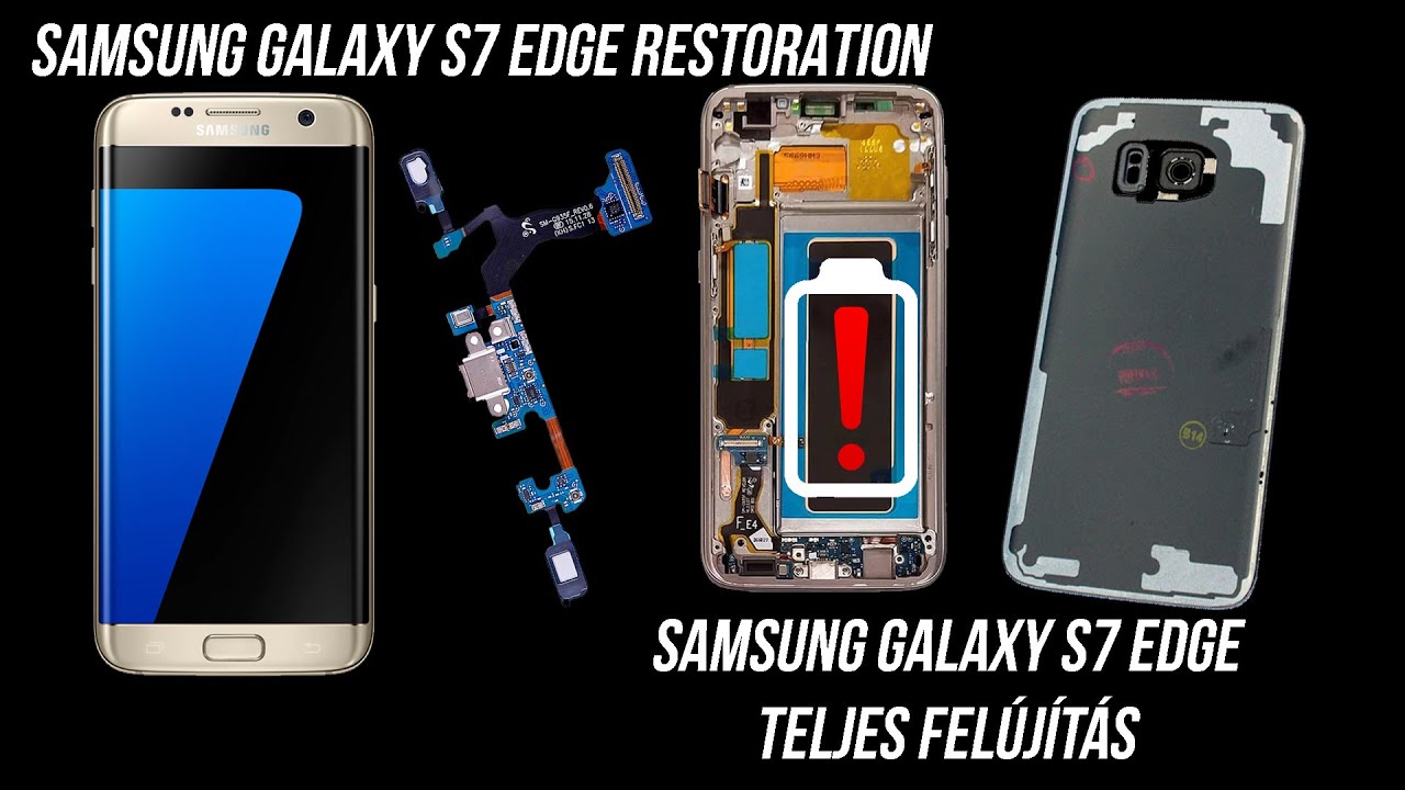 Samsung Galaxy S7 Edge Akku Wechseln Samsung Galaxy S7 edge felújítása, kijelző, akku és hátlap csere