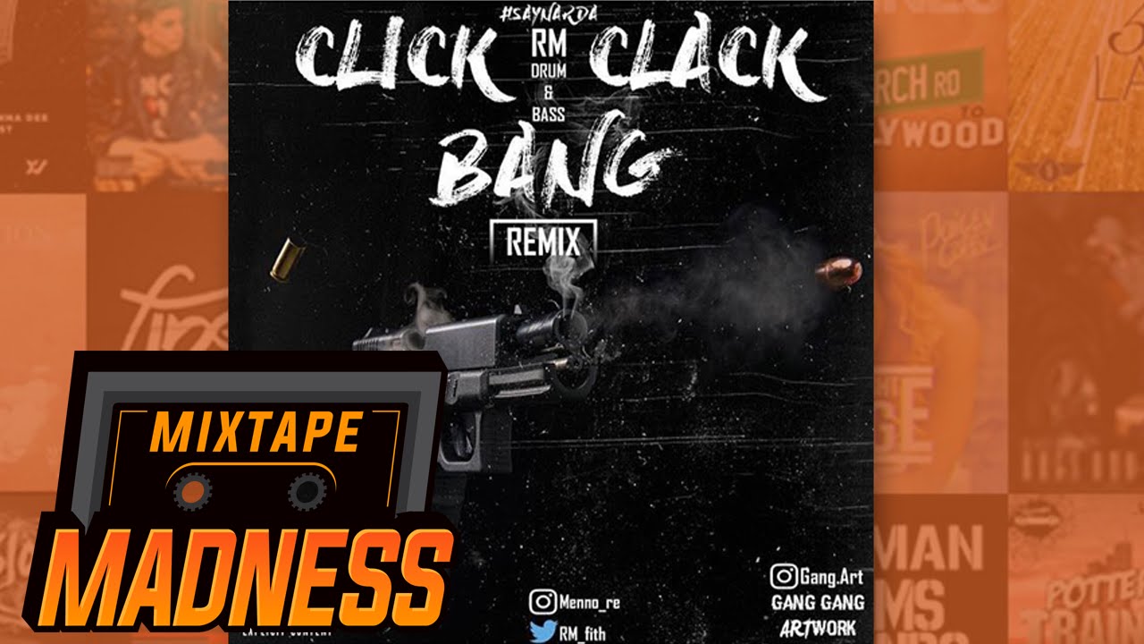 RM - Click Clack Bang (Drum & Bass remix) | @MixtapeMadness