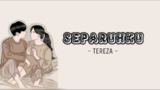 SEPARUHKU 'Cover' - Tereza || Lirik lagu Indonesia (Lyric music video)