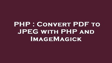 PHP : Convert PDF to JPEG with PHP and ImageMagick