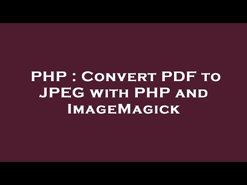 PHP : Convert PDF to JPEG with PHP and ImageMagick