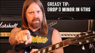 GREASY TIPS: Drop D minor in 6ths