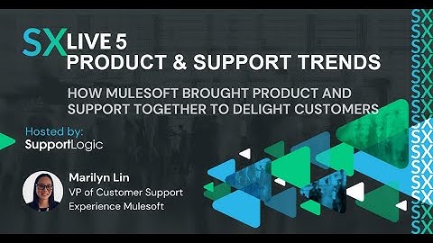 SXLive5: Product & Support Trends: Better Customer Experience, Machine Learning tools for Management
