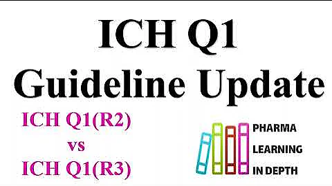 ICH Q1 Guideline Update