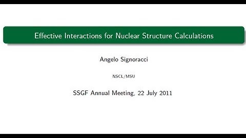 DOE NNSA SSGF 2011: Effective interactions for nuclear structure calculations
