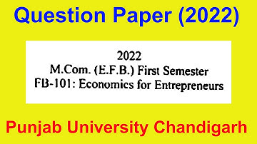 Question paper M.Com 1st Semester Economics for Entrepreneurs Punjab university Chandigarh 2022