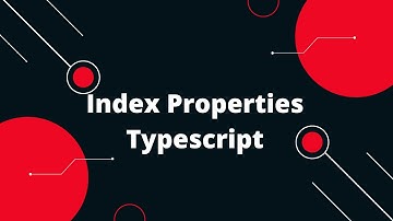 Typescript Tutorial #45  Index Properties typescript