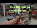 Que Rompió La Transmission ...?