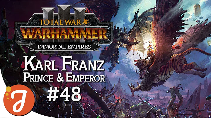 WARGROVES FINAL GROOVE | Karl Franz // Immortal Empires #48 | Total War: WARHAMMER III