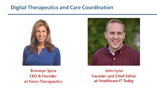Digital Therapeutics and Care Coordination with Bronwyn Spira from Force Therapeutics