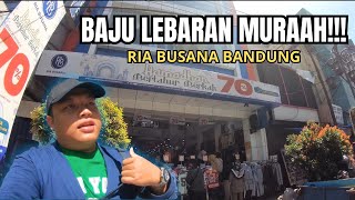 Belanja Baju Lebaran Murah di Ria Busana Bandung, Banyak Yang Bagus!