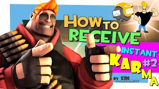 Tf2 How To Receive Instant Karma Fun