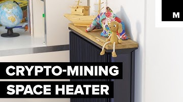 This Space Heater Mines Bitcoin While Keeping Your House Warm