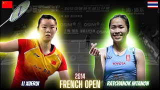 Ratchanok Intanon(THA) vs Li Xuerui(CHN) Badminton Match Highlights | Revisit French Open 2014