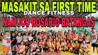 masakit sa first time | dance fitness | namuco Rosario batangas