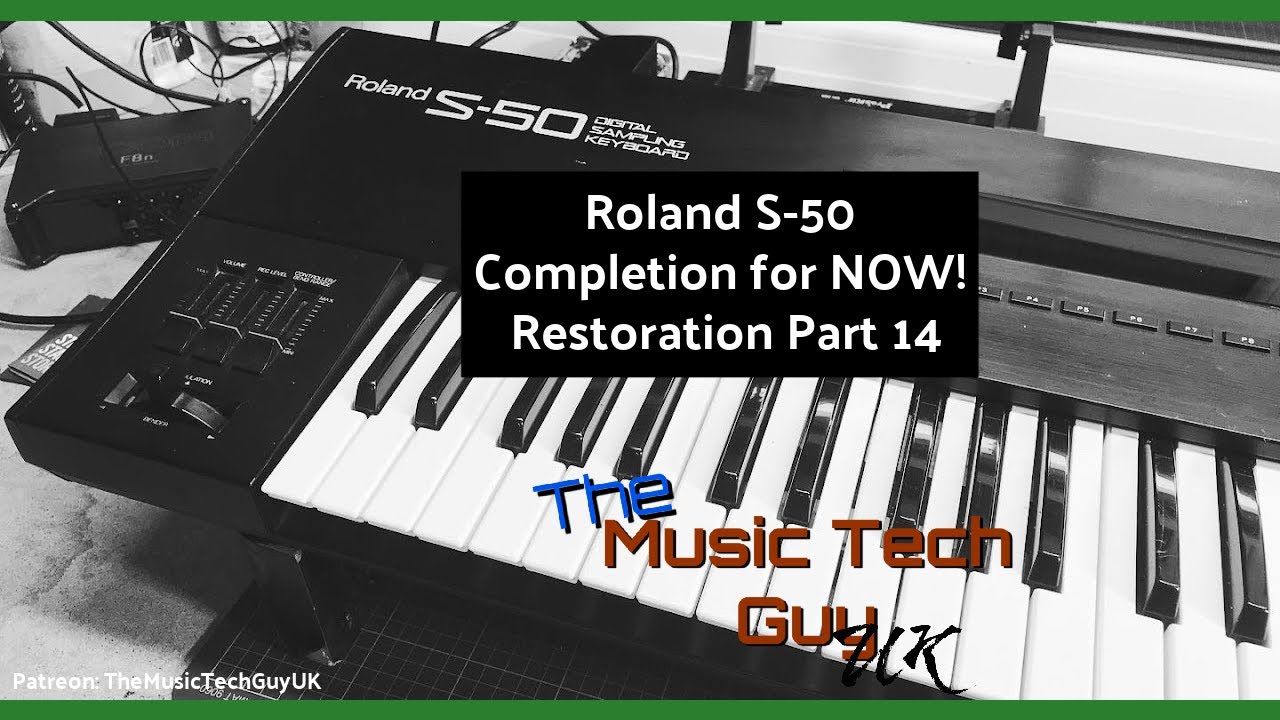 Roland S-50 - Completion for NOW! - Restoration Part 14