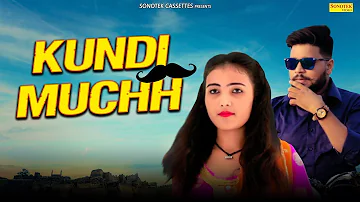 Kundi Muchh | Mukesh Kalawat, Kiran Kapooor | Mr. Boota | New Most Popular Haryanvi Song 2019