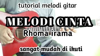 tutorial melodi gitar MELODI CINTA - Rhoma Irama - sangat mudah