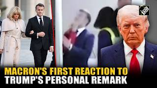 ‘Inelegant, not of standard…’ Trump’s remarks of Macron’s wife fumes French Prez, Watch 1st reaction