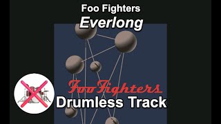 Foo Fighters  Everlong  Drumless Track