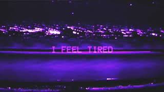 'I Feel Tired' ft  Lil Uzi Vert