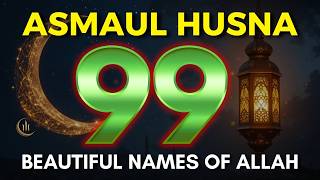 99 Names of ALLAH – Asmaul Husna اسماء الله الحسنی 🌙 Soothing & Peaceful Recitation-Muhammad Hijazi